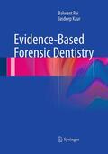Kaur / Rai |  Evidence-Based Forensic Dentistry | Buch |  Sack Fachmedien