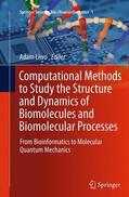 Liwo |  Computational Methods to Study the Structure and Dynamics of Biomolecules and Biomolecular Processes | Buch |  Sack Fachmedien