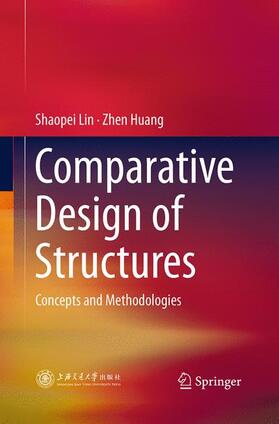 Huang / Lin | Comparative Design of Structures | Buch | 978-3-662-50867-1 | sack.de