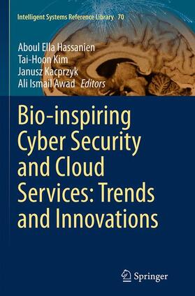 Hassanien / Awad / Kim |  Bio-inspiring Cyber Security and Cloud Services: Trends and Innovations | Buch |  Sack Fachmedien
