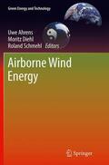 Ahrens / Schmehl / Diehl |  Airborne Wind Energy | Buch |  Sack Fachmedien
