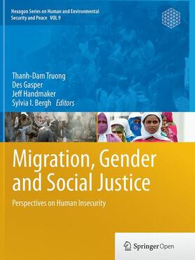Truong / Bergh / Gasper | Migration, Gender and Social Justice | Buch | 978-3-662-50890-9 | sack.de