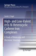 Vogel |  High- and Low-Valent tris-N-Heterocyclic Carbene Iron Complexes | Buch |  Sack Fachmedien