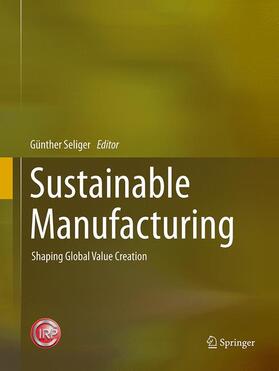 Seliger | Sustainable Manufacturing | Buch | 978-3-662-50907-4 | sack.de
