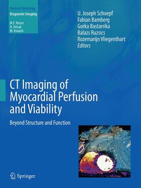 Schoepf / Bamberg / Bastarrika | CT Imaging of Myocardial Perfusion and Viability | Buch | 978-3-662-50910-4 | sack.de