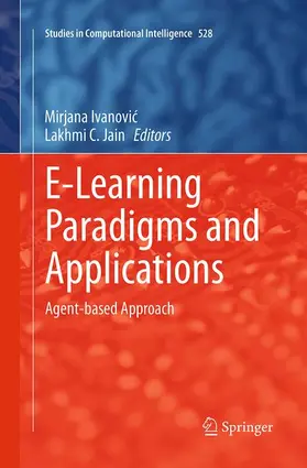 Jain / Ivanovic / Ivanovic |  E-Learning Paradigms and Applications | Buch |  Sack Fachmedien