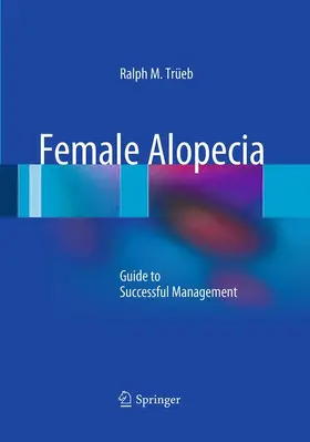 Trüeb | Female Alopecia | Buch | 978-3-662-50971-5 | sack.de
