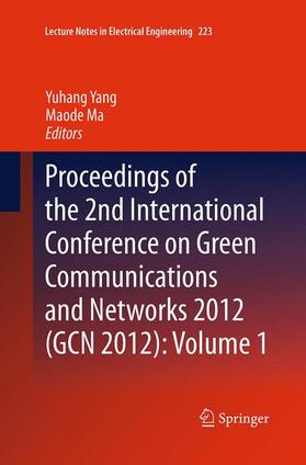 Ma / Yang |  Proceedings of the 2nd International Conference on Green Communications and Networks 2012 (GCN 2012): Volume 1 | Buch |  Sack Fachmedien