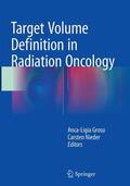 Nieder / Grosu |  Target Volume Definition in Radiation Oncology | Buch |  Sack Fachmedien