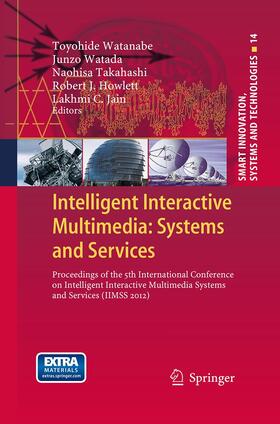 Watanabe / Watada / Jain | Intelligent Interactive Multimedia: Systems and Services | Buch | 978-3-662-50999-9 | sack.de