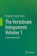 Lingham-Soliar |  The Vertebrate IntegumentVolume 1 | Buch |  Sack Fachmedien