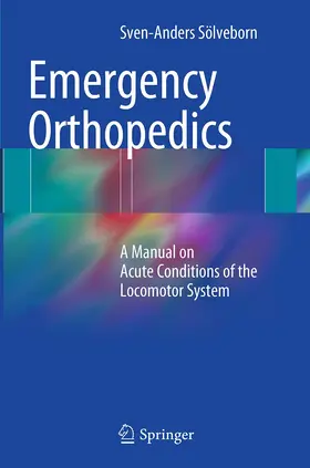 Sölveborn | Emergency Orthopedics | Buch | 978-3-662-51014-8 | www.sack.de