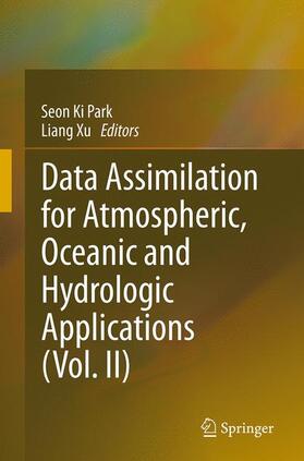 Xu / Park | Data Assimilation for Atmospheric, Oceanic and Hydrologic Applications (Vol. II) | Buch | 978-3-662-51023-0 | sack.de