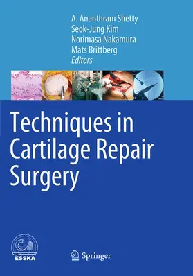 Shetty / Kim / Nakamura |  Techniques in Cartilage Repair Surgery | Buch |  Sack Fachmedien