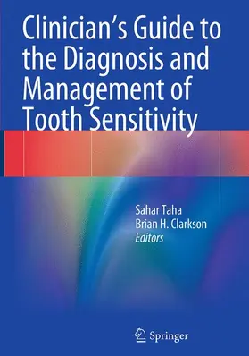 Clarkson / Taha |  Clinician's Guide to the Diagnosis and Management of Tooth Sensitivity | Buch |  Sack Fachmedien
