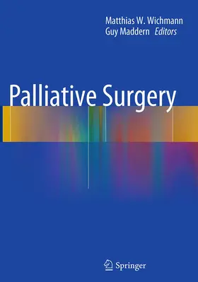 Wichmann / Maddern |  Palliative Surgery | Buch |  Sack Fachmedien