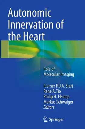 Slart / Tio / Elsinga |  Autonomic Innervation of the Heart | Buch |  Sack Fachmedien