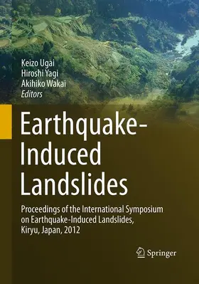 Ugai / Wakai / Yagi |  Earthquake-Induced Landslides | Buch |  Sack Fachmedien