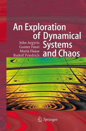 Argyris / Friedrich / Faust |  An Exploration of Dynamical Systems and Chaos | Buch |  Sack Fachmedien