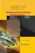 Resch / Wang / Kobayashi |  Sustained Simulation Performance 2012 | Buch |  Sack Fachmedien