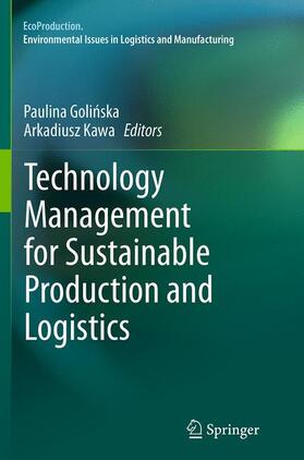 Kawa / Golinska / Golinska |  Technology Management for Sustainable Production and Logistics | Buch |  Sack Fachmedien