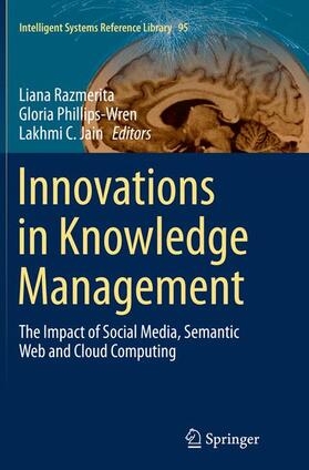 Razmerita / Jain / Phillips-Wren | Innovations in Knowledge Management | Buch | 978-3-662-51116-9 | sack.de