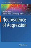 Meyer-Lindenberg / Miczek |  Neuroscience of Aggression | Buch |  Sack Fachmedien