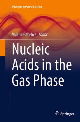 Gabelica |  Nucleic Acids in the Gas Phase | Buch |  Sack Fachmedien
