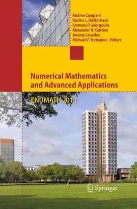 Cangiani / Davidchack / Tretyakov |  Numerical Mathematics and Advanced Applications 2011 | Buch |  Sack Fachmedien