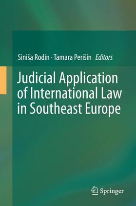 Perišin / Rodin | Judicial Application of International Law in Southeast Europe | Buch | 978-3-662-51137-4 | sack.de