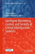 Polycarpou / Kyriakides |  Intelligent Monitoring, Control, and Security of Critical Infrastructure Systems | Buch |  Sack Fachmedien