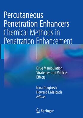Maibach / Dragicevic | Percutaneous Penetration Enhancers Chemical Methods in Penetration Enhancement | Buch | 978-3-662-51166-4 | sack.de