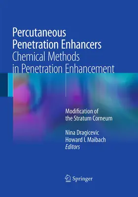 Dragicevic / Maibach |  Percutaneous Penetration Enhancers Chemical Methods in Penetration Enhancement | Buch |  Sack Fachmedien