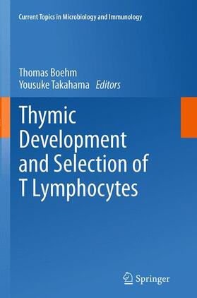 Boehm / Takahama | Thymic Development and Selection of T Lymphocytes | Buch | 978-3-662-51196-1 | sack.de
