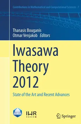 Venjakob / Bouganis |  Iwasawa Theory 2012 | Buch |  Sack Fachmedien