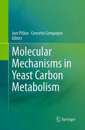 Compagno / Piškur |  Molecular Mechanisms in Yeast Carbon Metabolism | Buch |  Sack Fachmedien