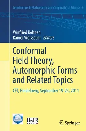 Weissauer / Kohnen |  Conformal Field Theory, Automorphic Forms and Related Topics | Buch |  Sack Fachmedien