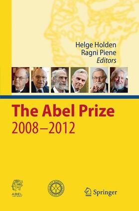 Piene / Holden | The Abel Prize 2008-2012 | Buch | 978-3-662-51253-1 | sack.de