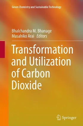 Arai / Bhanage |  Transformation and Utilization of Carbon Dioxide | Buch |  Sack Fachmedien