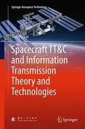 Liu |  Spacecraft TT&C and Information Transmission Theory and Technologies | Buch |  Sack Fachmedien