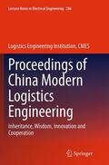 Logistics Engineering Institution, / Logistics Engineering Institution, CMES |  Proceedings of China Modern Logistics Engineering | Buch |  Sack Fachmedien