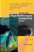 Cheptsov / Brinkmann / Nagel |  Tools for High Performance Computing 2012 | Buch |  Sack Fachmedien