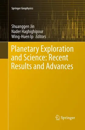 Jin / Ip / Haghighipour |  Planetary Exploration and Science: Recent Results and Advances | Buch |  Sack Fachmedien