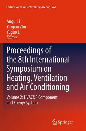 Li / Zhu |  Proceedings of the 8th International Symposium on Heating, Ventilation and Air Conditioning | Buch |  Sack Fachmedien