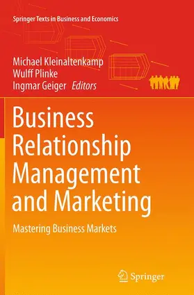 Kleinaltenkamp / Geiger / Plinke |  Business Relationship Management and Marketing | Buch |  Sack Fachmedien