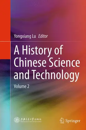 Lu |  A History of Chinese Science and Technology | Buch |  Sack Fachmedien