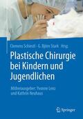 Schiestl / Neuhaus / Stark |  Plastische Chirurgie bei Kindern und Jugendlichen | Buch |  Sack Fachmedien