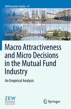 Lang | Macro Attractiveness and Micro Decisions in the Mutual Fund Industry | Buch | 978-3-662-51397-2 | sack.de