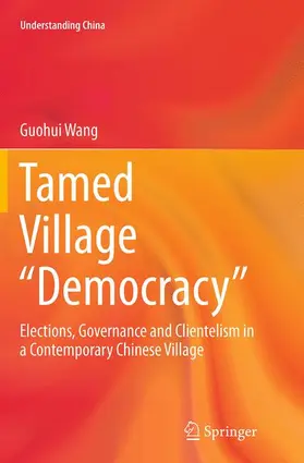 Wang |  Tamed Village "Democracy" | Buch |  Sack Fachmedien