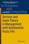 Li |  Decision and Game Theory in Management With Intuitionistic Fuzzy Sets | Buch |  Sack Fachmedien